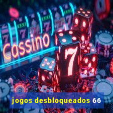 jogos desbloqueados 66